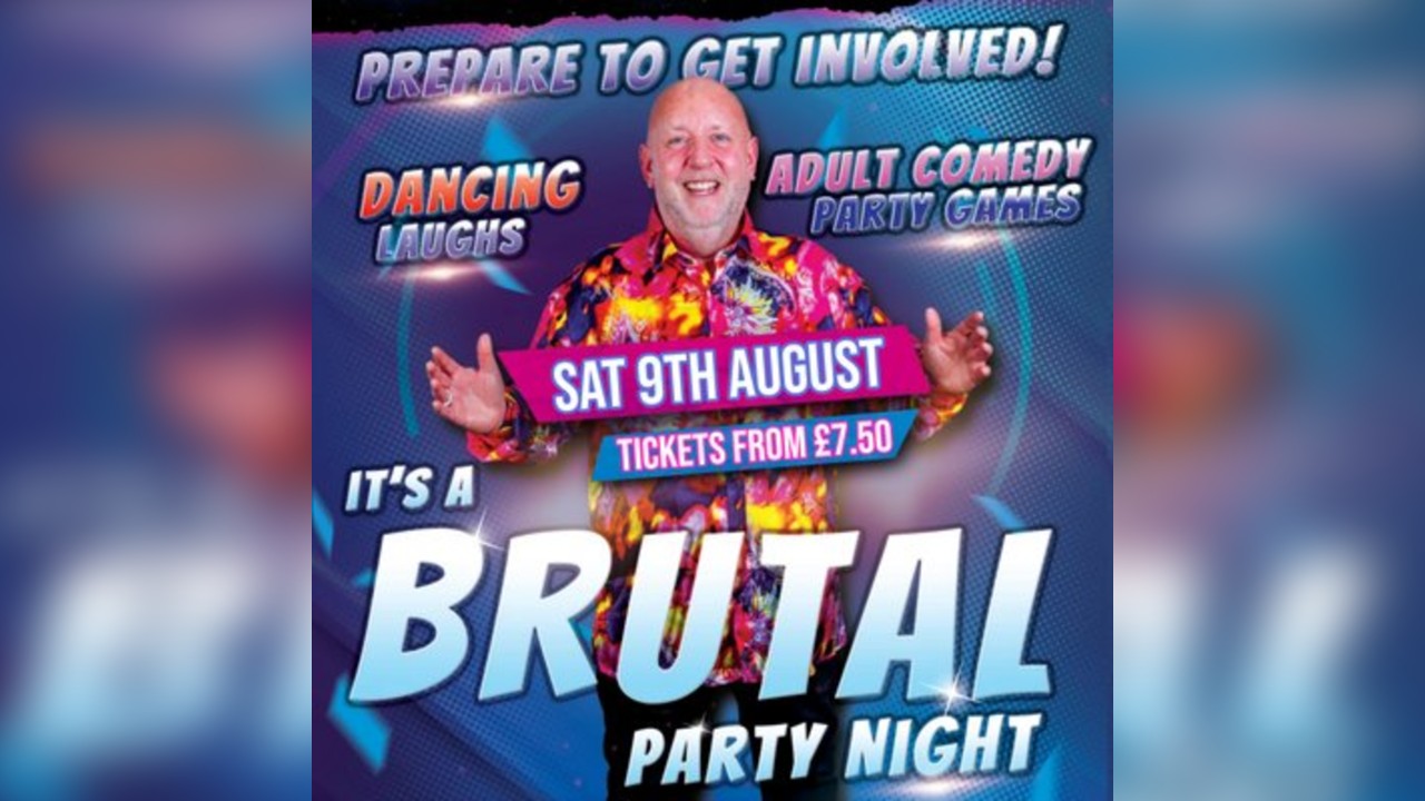 The Big Brutal Party Night