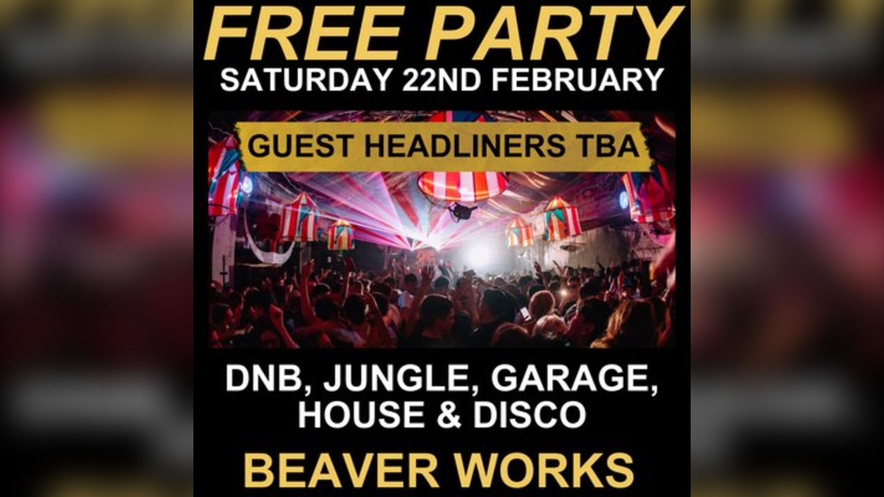 Free Party, Sat 22nd Feb - Jungle, DNB, Garage, House & Disco