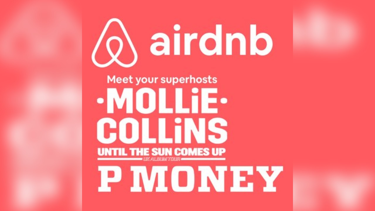 Airdnb: Mollie Collins + P Money