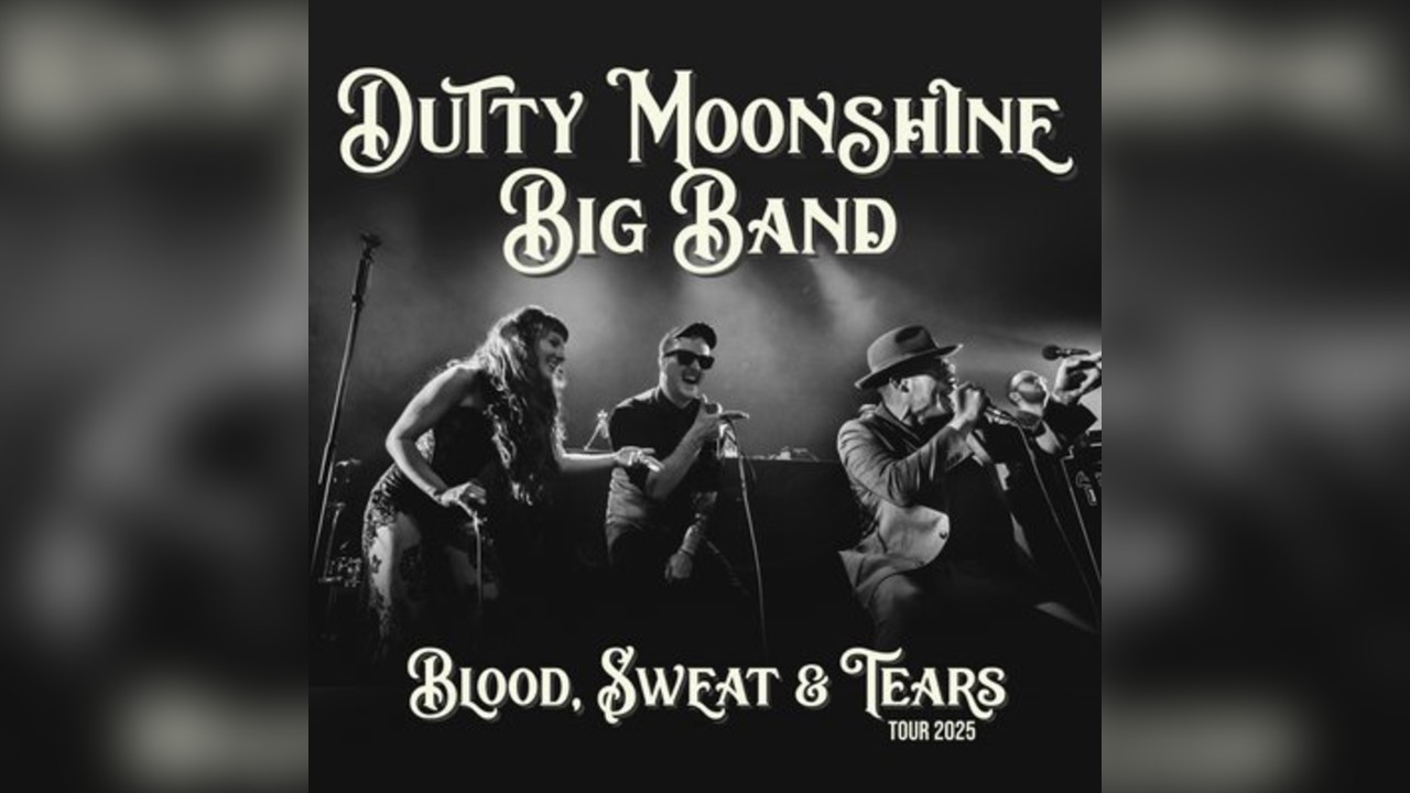 Dutty Moonshine Big Band - Blood Sweat & Tears Tour