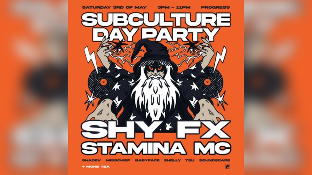 Subculture Bank Holiday Day Rave - SHY FX @ PROGRESS