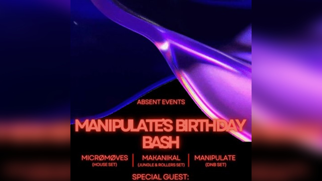 MANIPULATEDNB + FRIENDS Birthday bash