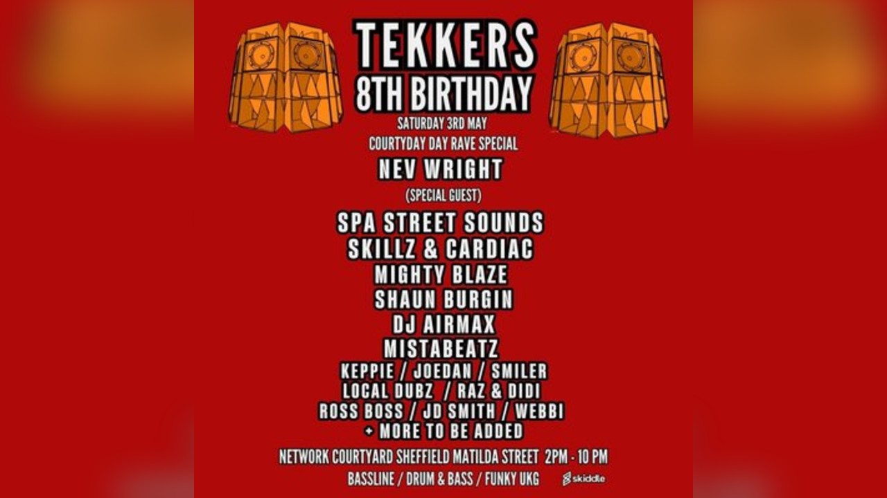 TEKKERS 8th BIRTHDAY COURTYARD DAY RAVE