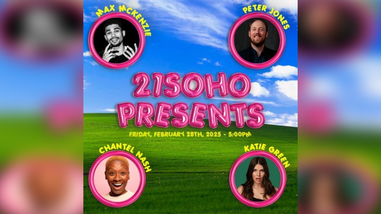 21Soho Presents...Friday Night Comedy (5PM)