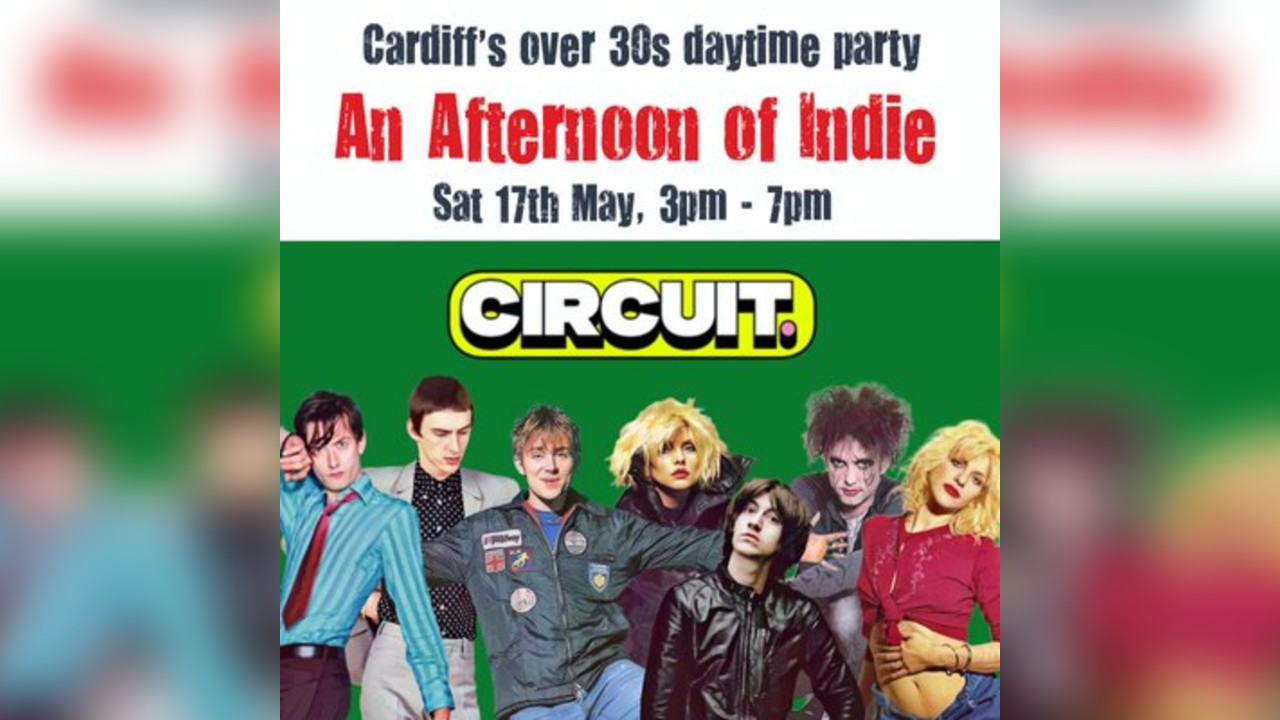 An Afternoon of Indie: CARDIFF (over 30s only), 3pm-7pm