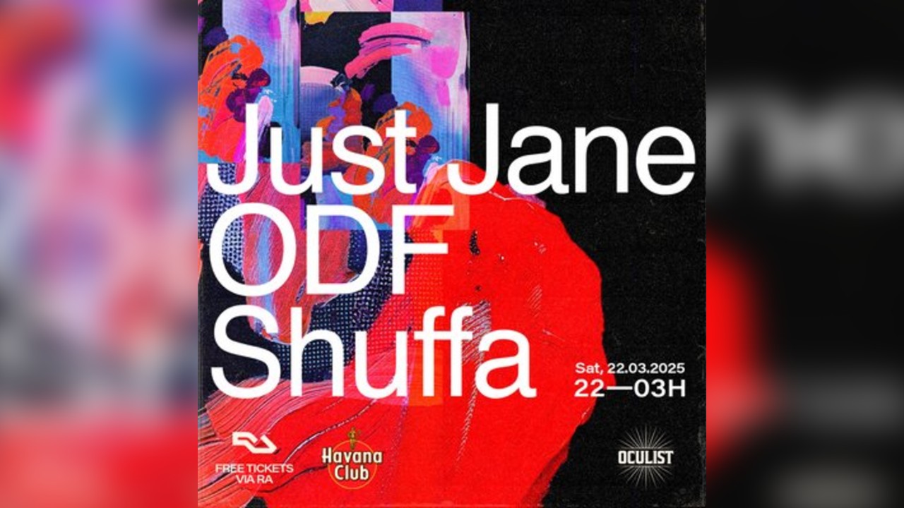 Oculist presents: Just Jane, ODF & SHUFFA [Havana Free Party]