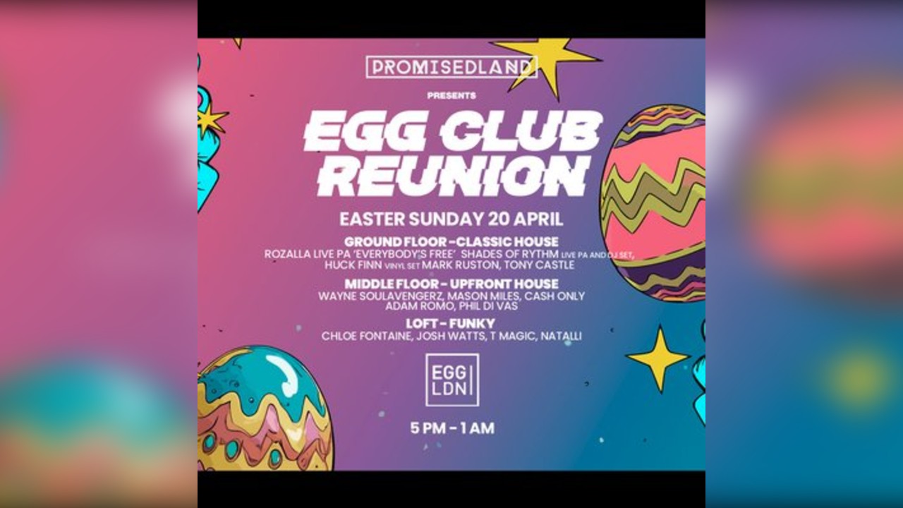 Promised land Egg club reunion Bank holiday easter sunday