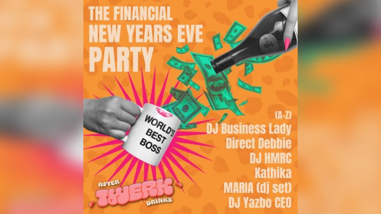 After Twerk Drinks; (The Financial) New Years Eve Party