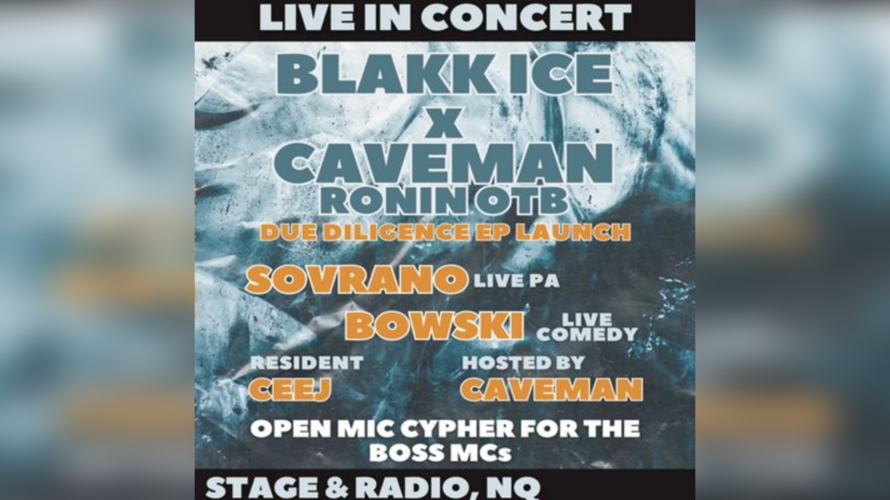 Caveman x Still MCR presents Blakk Ice x Caveman Due Diligence