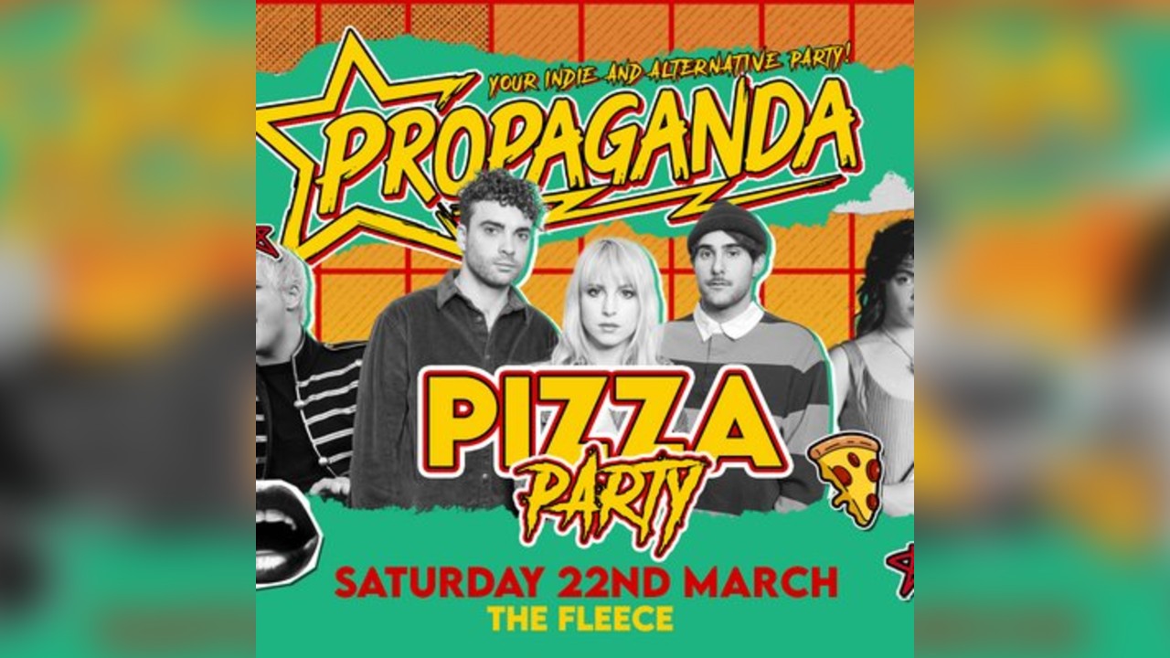 Propaganda Bristol - Pizza Party