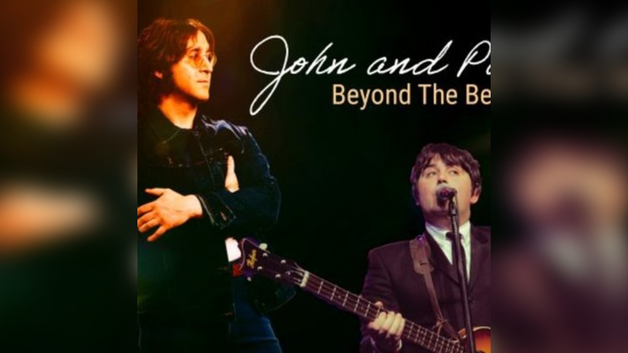 John and  Paul - Beyond The Beatles