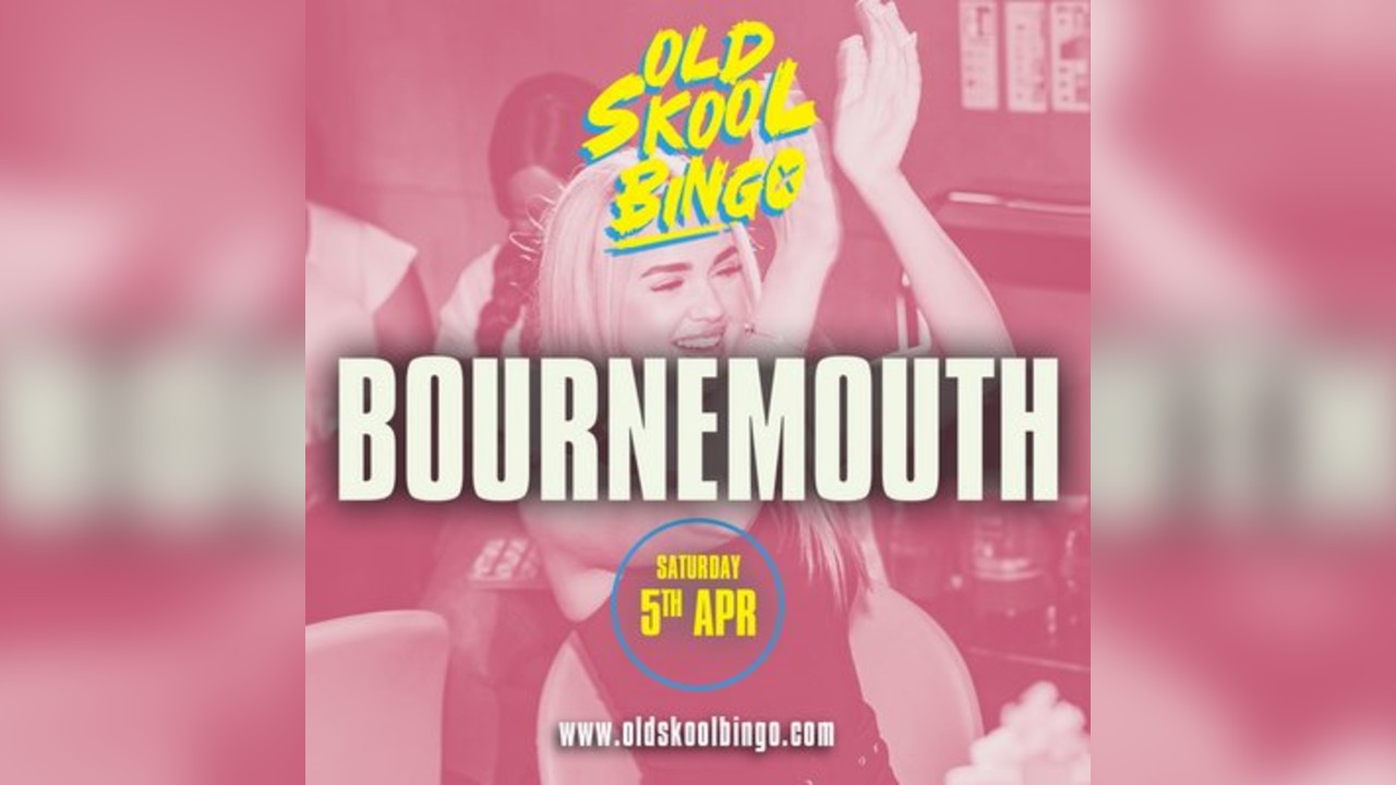 Old Skool Bingo Bournemouth