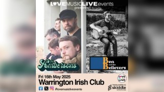 AMBERSONS + BEN & THE BELIEVERS - Warrington Irish Club -16/5/25