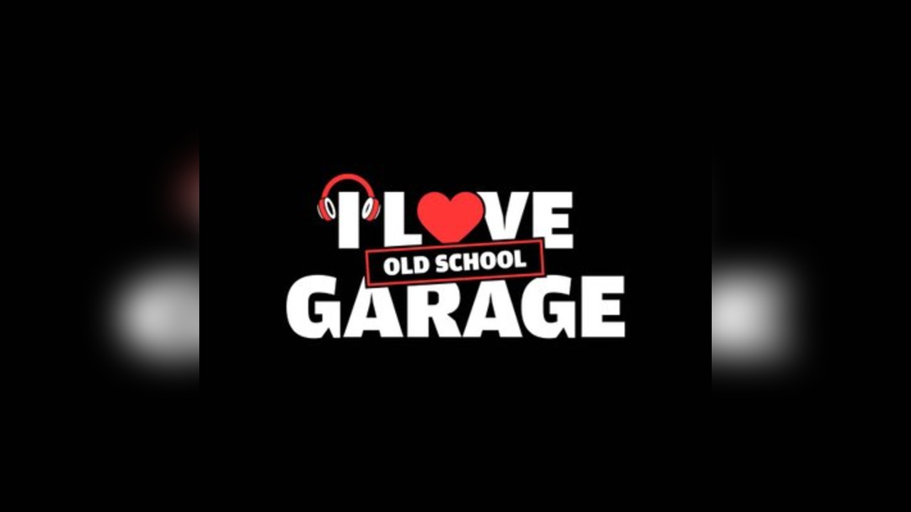 I Love Old School Garage & 90s Anthems - THE ALL DAYER