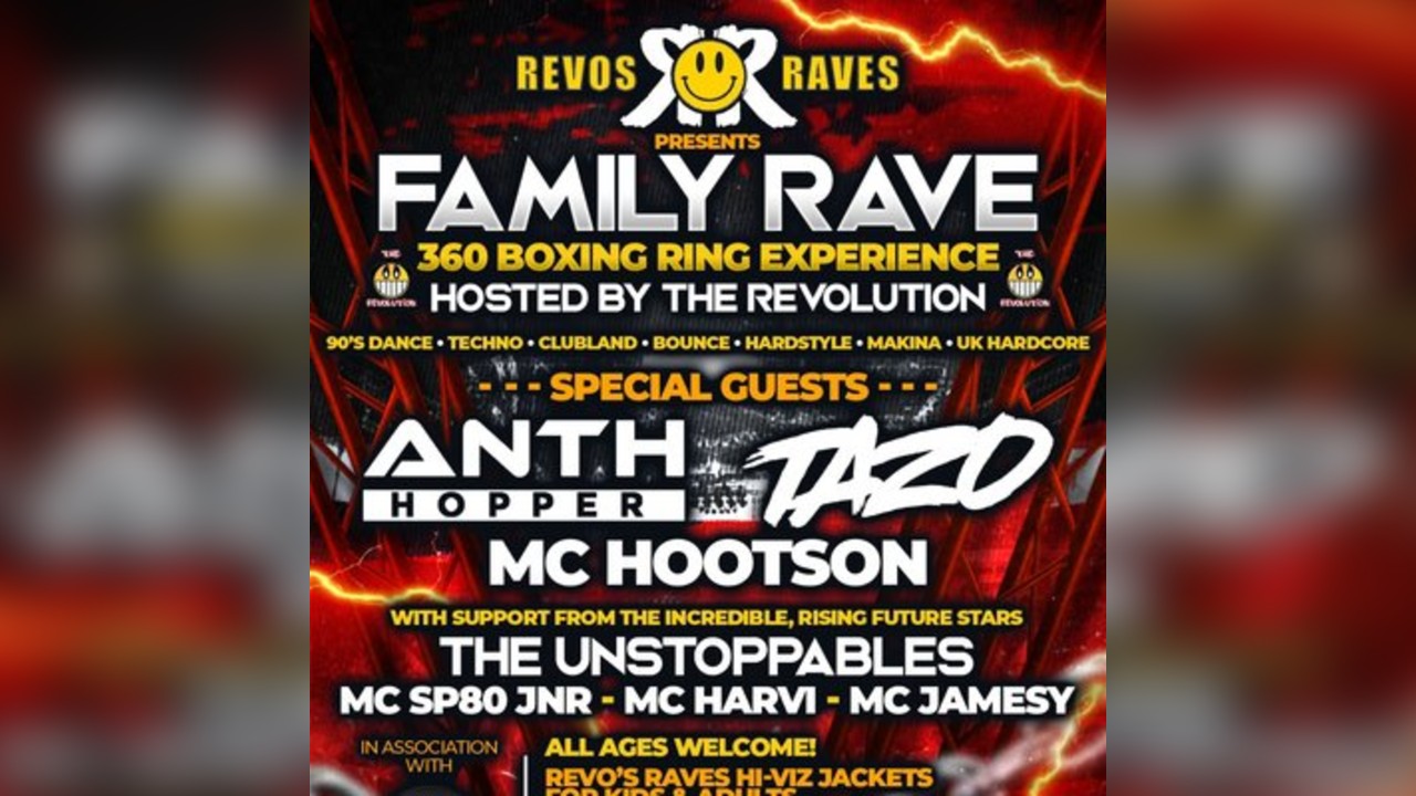 Revos Raves presents Family Rave - Anth Hopper & MC Tazo