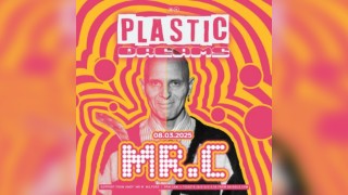 Plastic Dreams Presents: MR. C