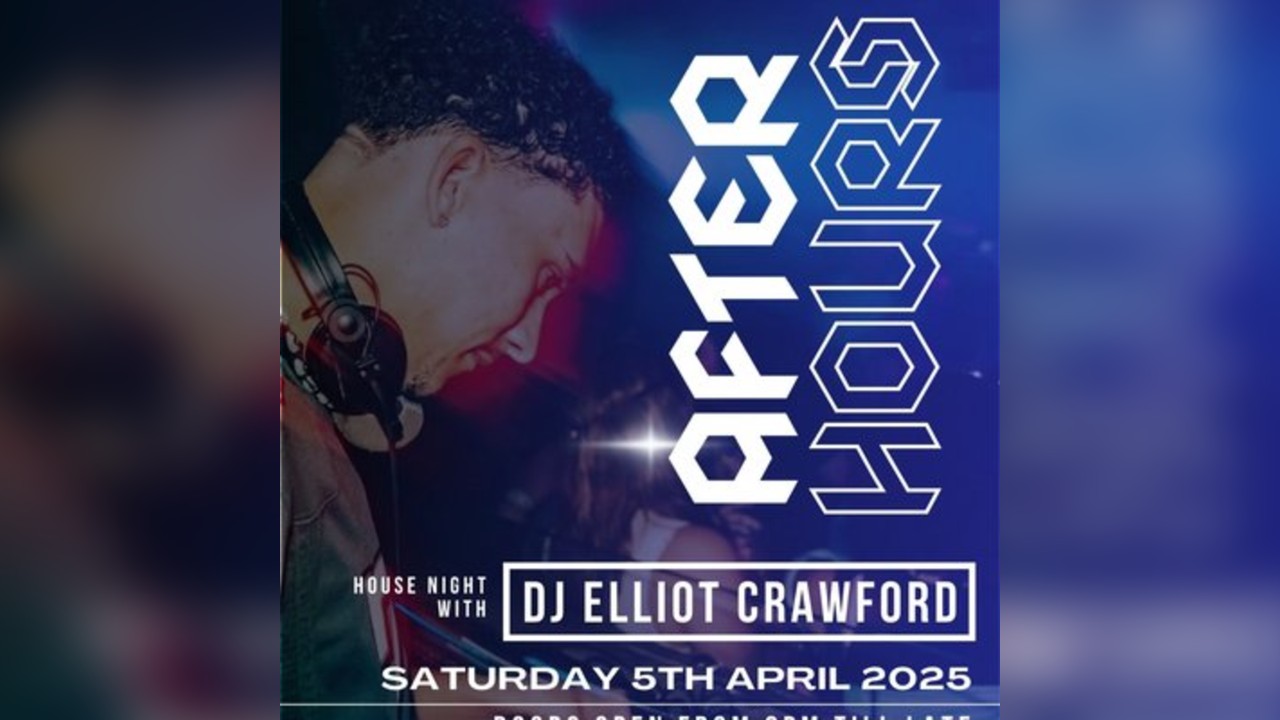 After Hours House Night with Elliot Crawford