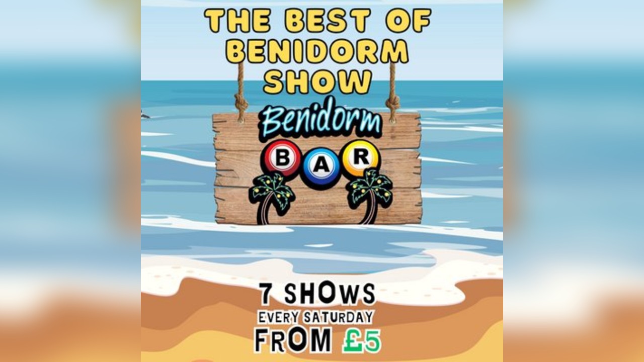 The BEST of Benidorm with Tribute Acts, Karaoke & Drag Shows