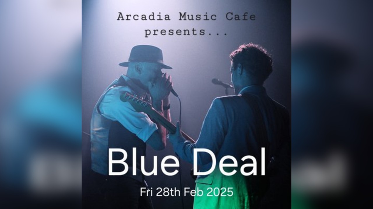 Arcadia Music Cafe presents Blue Deal