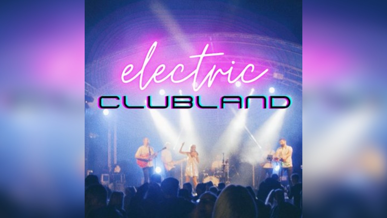 ELECTRIC CLUBLAND: live