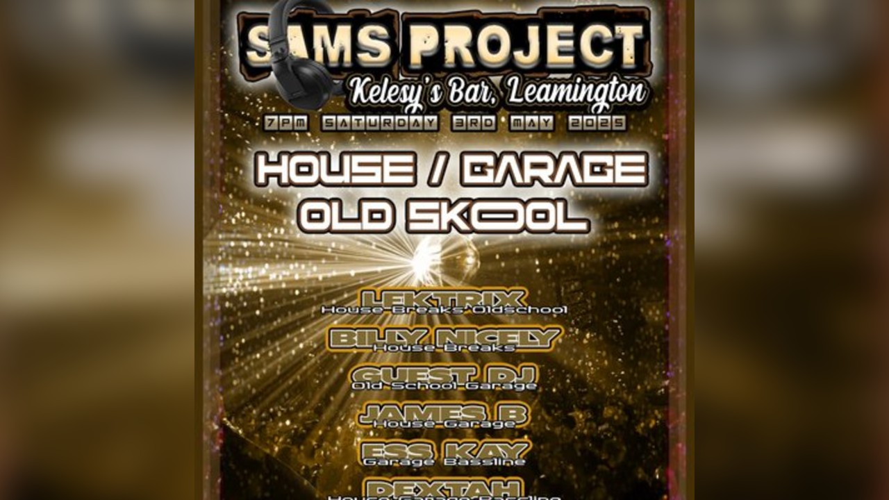 Sam's project /  garage /house / old skool