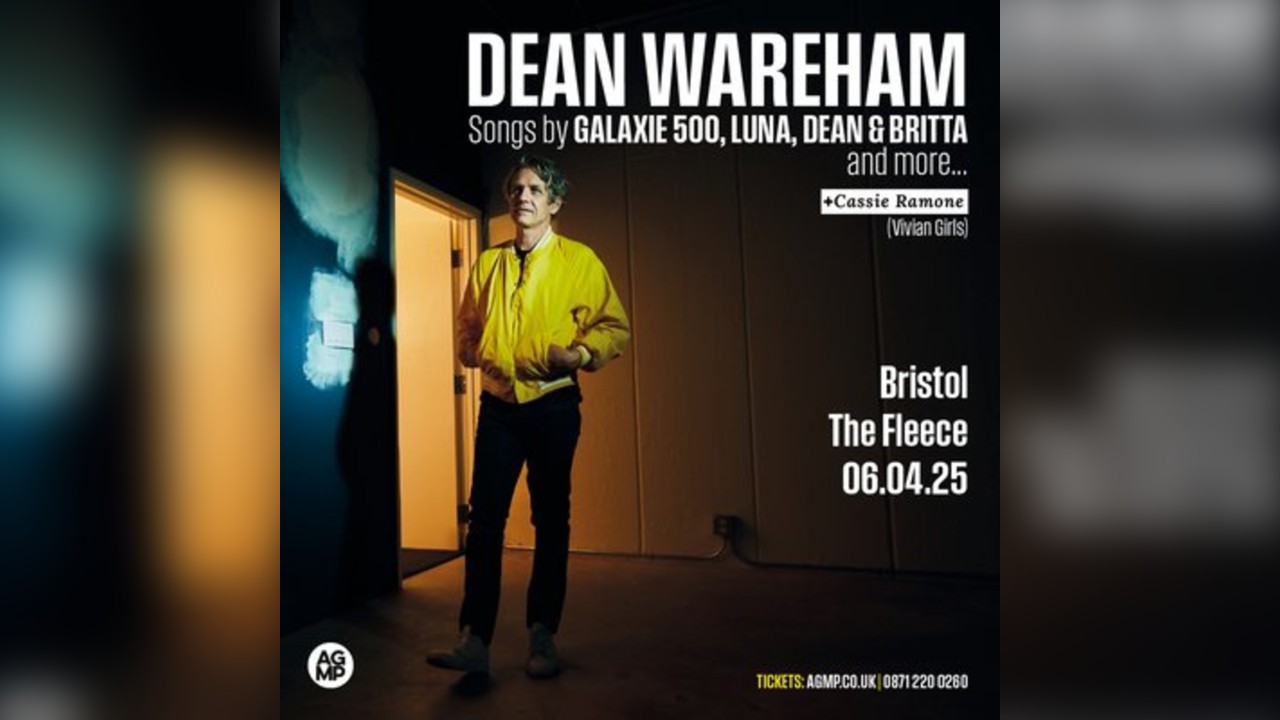 Dean Wareham - Songs of Galaxie 500, Luna and more