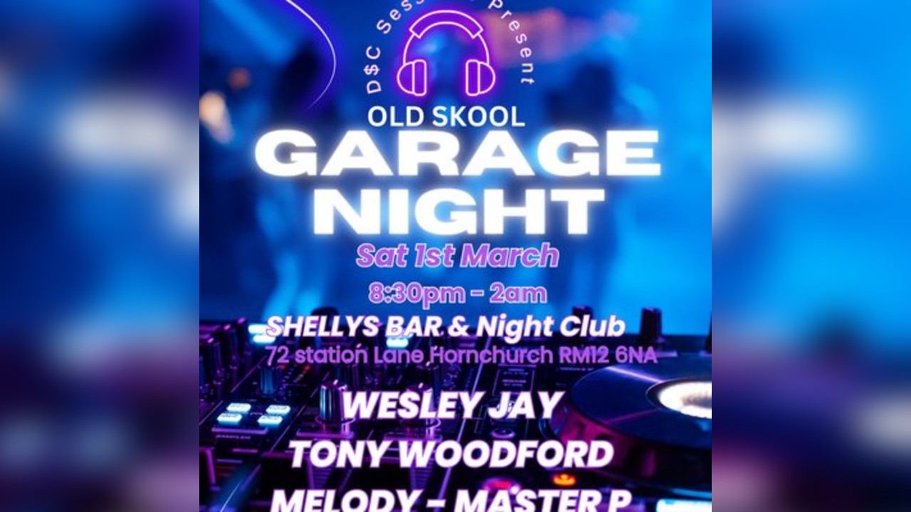 the OLD SKOOL GARAGE NIGHT