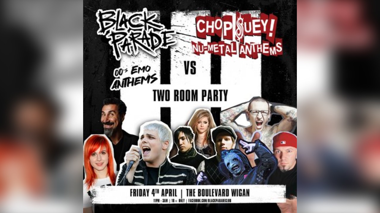 Black Parade & Chop Suey Two room party