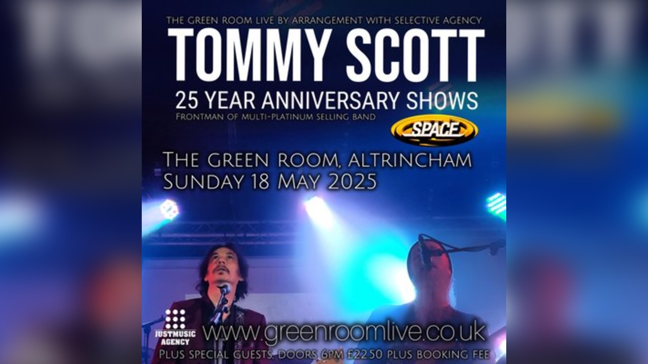 Tommy Scott (Space) at The Green Room, Altrincham