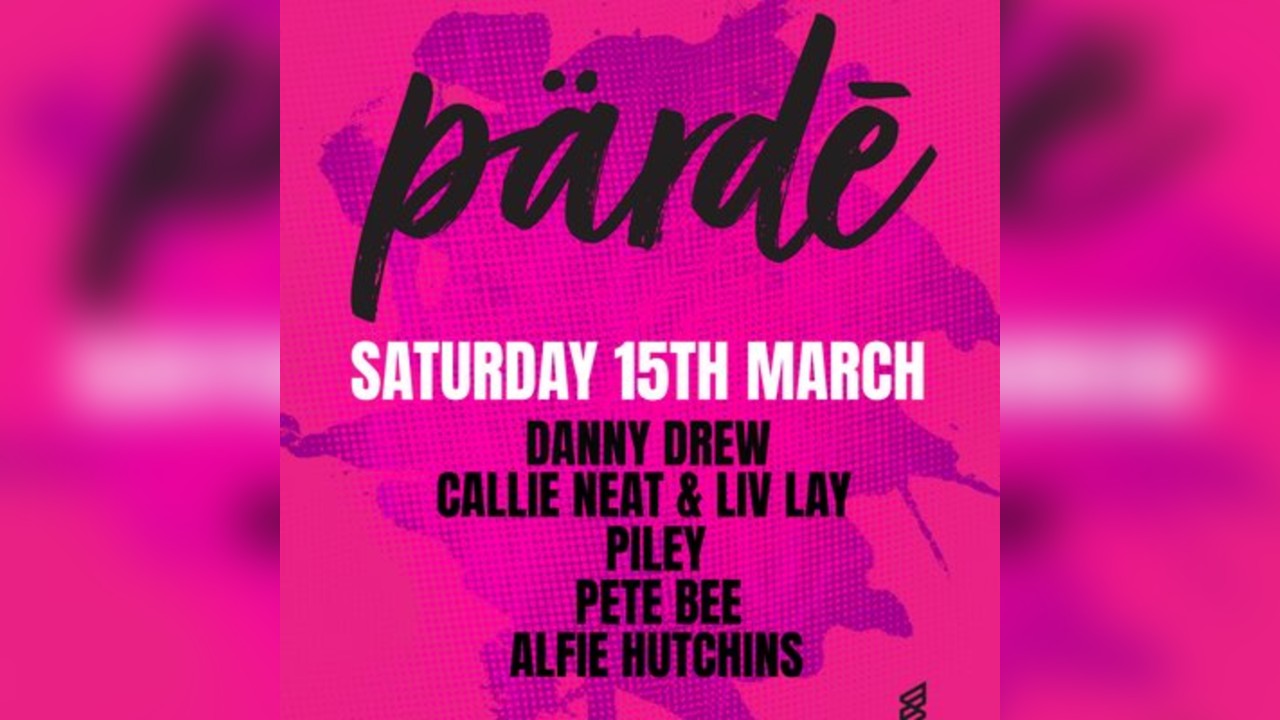 PARDE at Cinnabar Hertford - Saturday 15th March