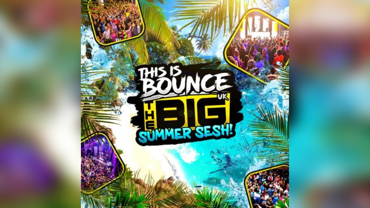This Is Bounce UK - BIG Summer Sesh 2025