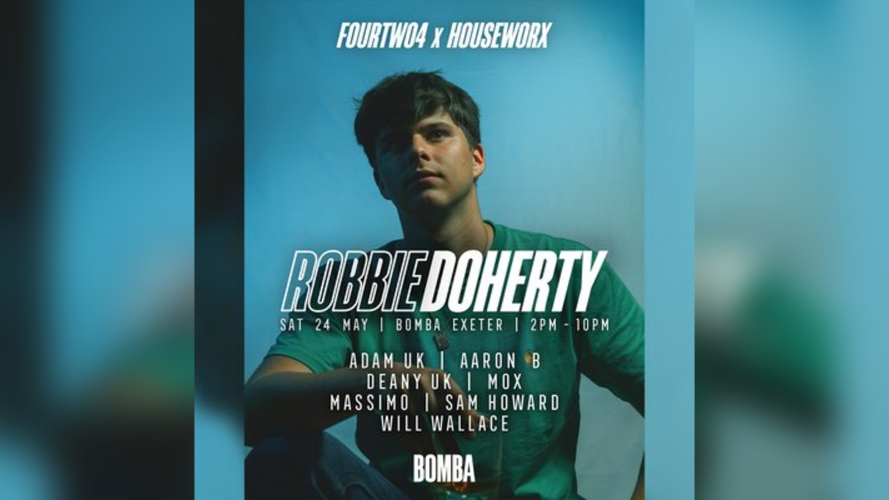 ROBBIE DOHERTY (PIV) DAY PARTY - Sat 24 May - Bomba - Exeter