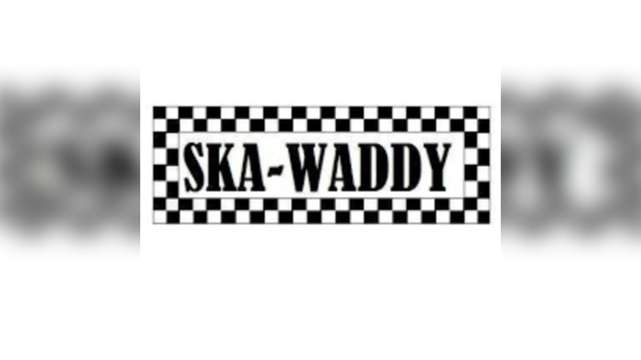 Ska-waddy