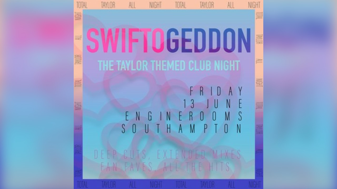 Swiftogeddon - The Taylor Themed Club Night