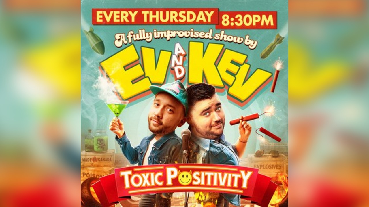 Ev & Kev || TOXIC POSITIVITY || Creatures Comedy Club