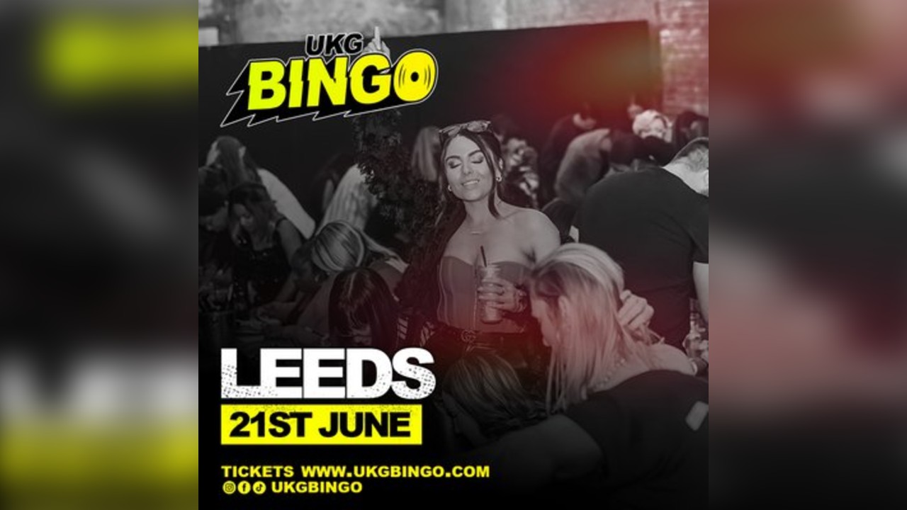 UKG BINGO Leeds