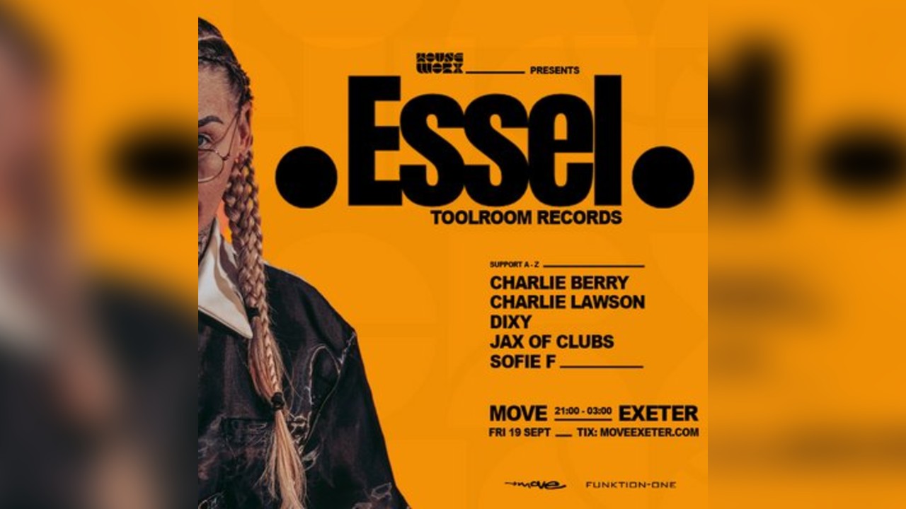 ESSEL (Toolroom Records) - Fri 19 Sept - Move Exeter