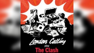 London Calling Play the Clash 'Clash City Rockers' Tour