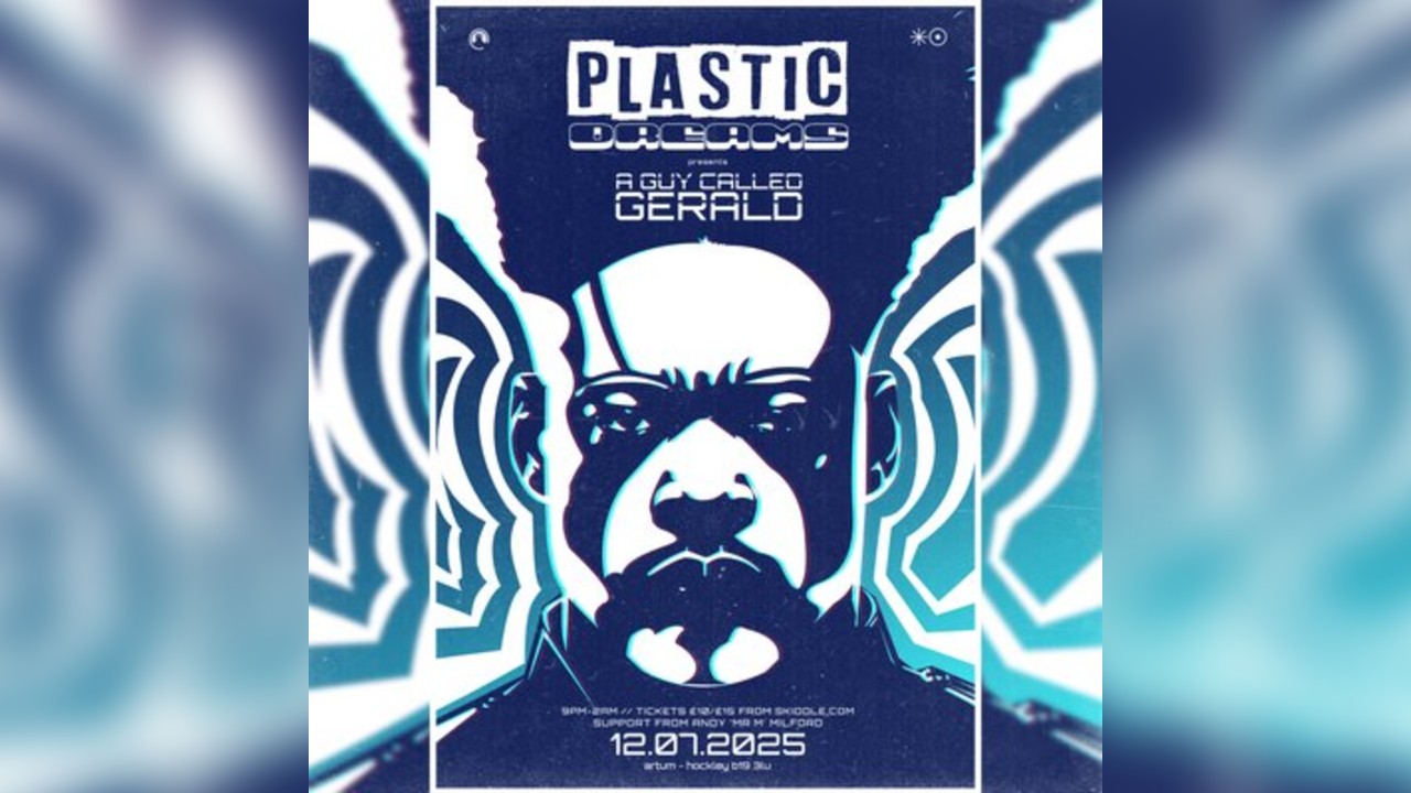 Plastic Dreams: A Guy Called Gerald