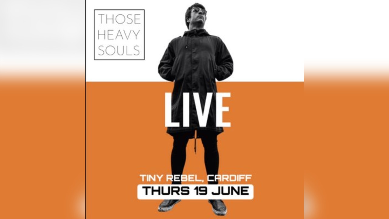 Those Heavy Souls - Live