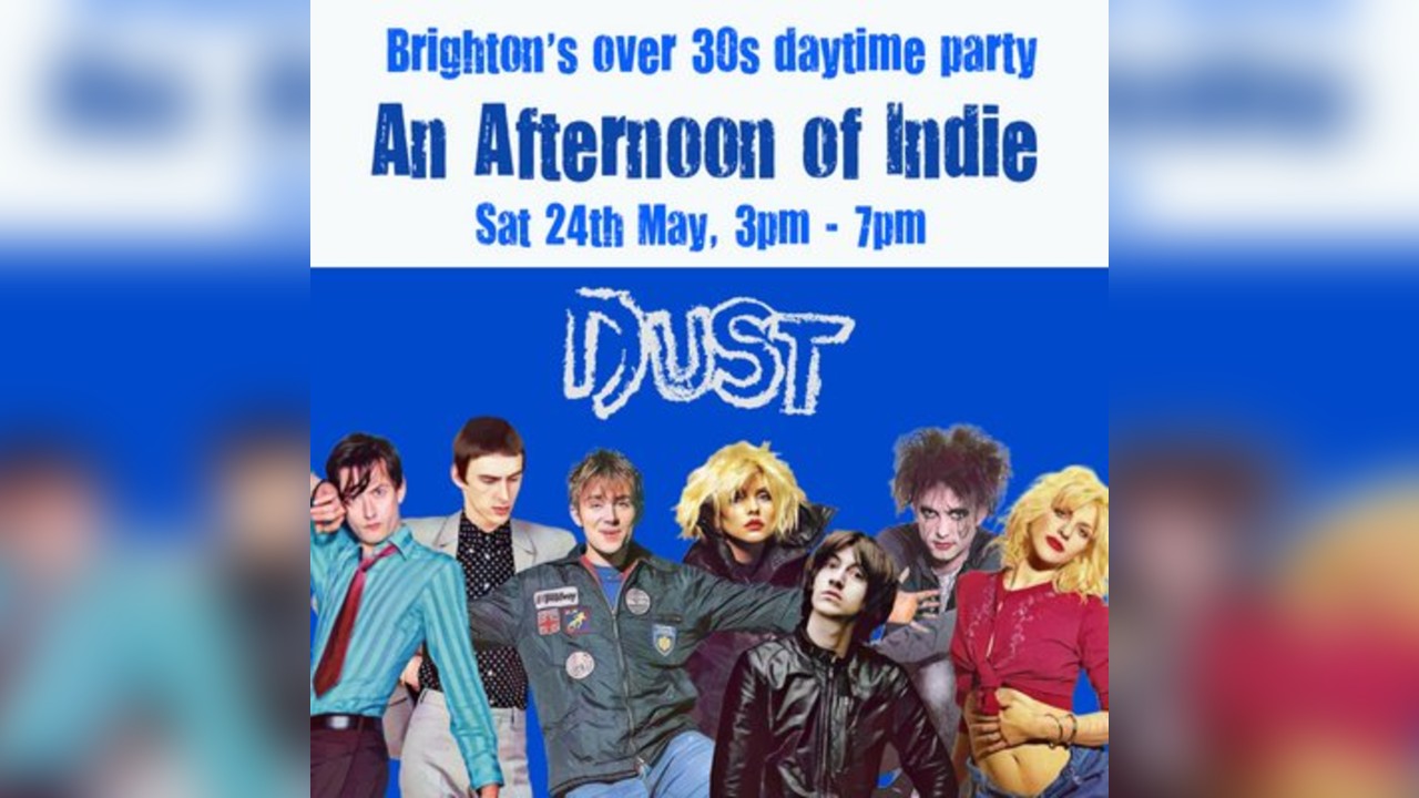 An Afternoon of Indie: BRIGHTON (over 30s only), 3pm-7pm