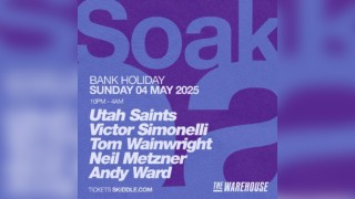 Soak @ The Warehouse \w Utah Saints & Victor Simonelli