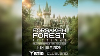 Forsaken Forest Festival BTID Clubland
