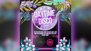 Over 30s Club Presents Daytime Disco - Chelmsford The Big One