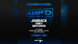 AMPD Presents Jamback, Finky & Watchers