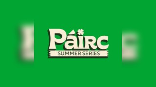 Páirc Summer Series 2025