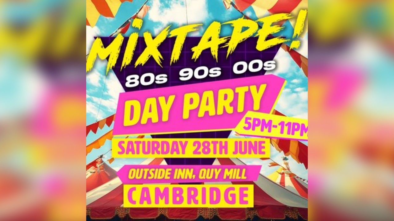 MiXTAPE - CAMBRIDGE DAYPARTY