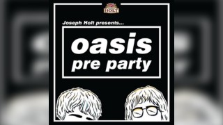 Oasis Pre Party at The Ostrich
