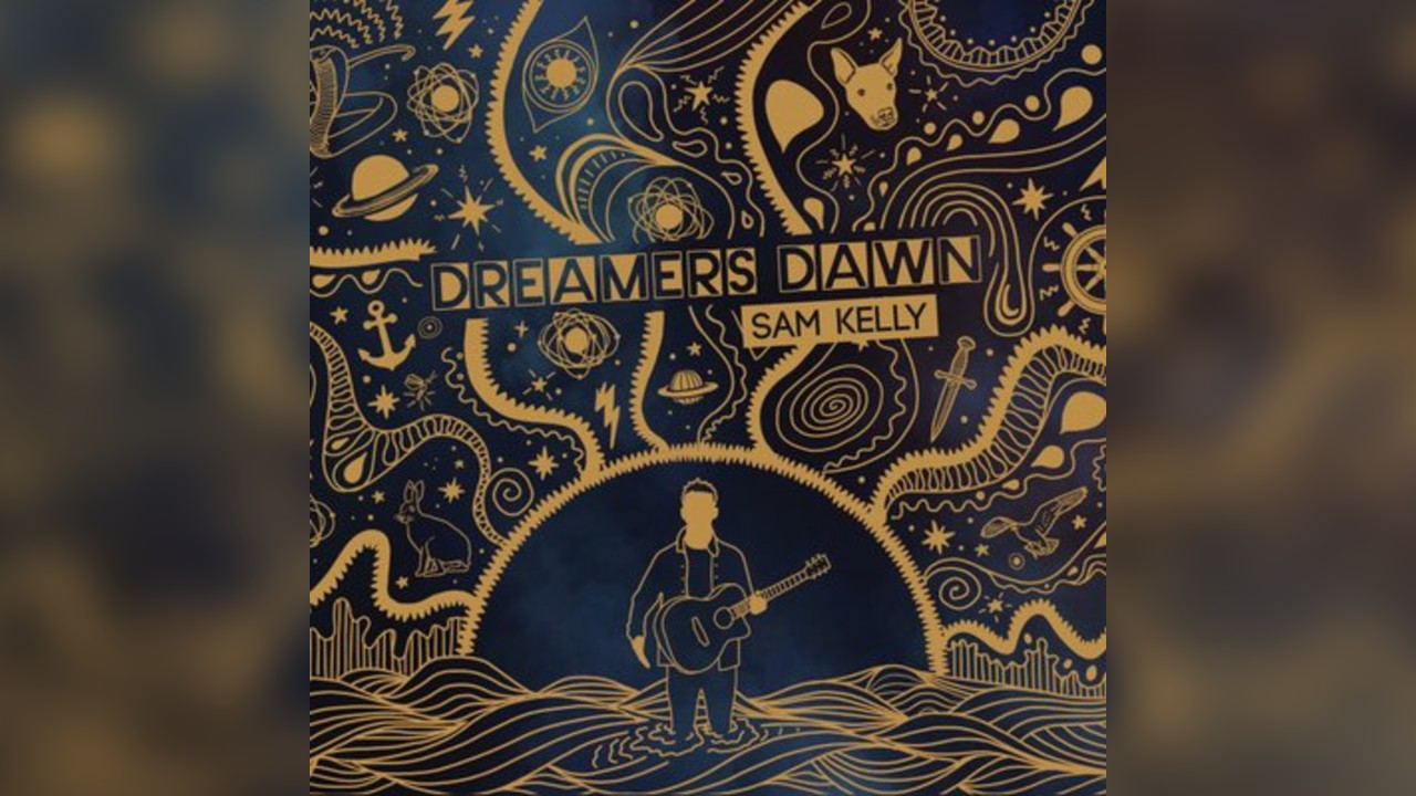 Sam Kelly: Dreamers Dawn Album Launch