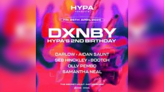 HYPA's 2nd Birthday Show w/ DXNBY